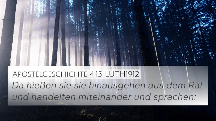 Apostelgeschichte 4:15 LUTH1912 4K Wallpaper - Da hießen sie sie hinausgehen aus dem Rat und - 4K Wallpaper Bible Verse