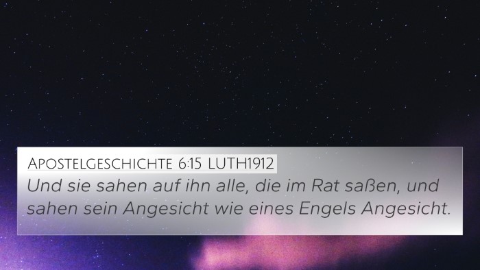 Apostelgeschichte 6:15 LUTH1912 Bible Verse Image