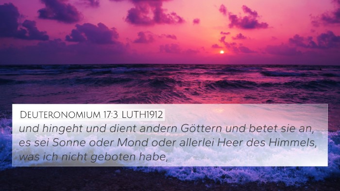 Deuteronomium 17:3 LUTH1912 Bible Verse Image