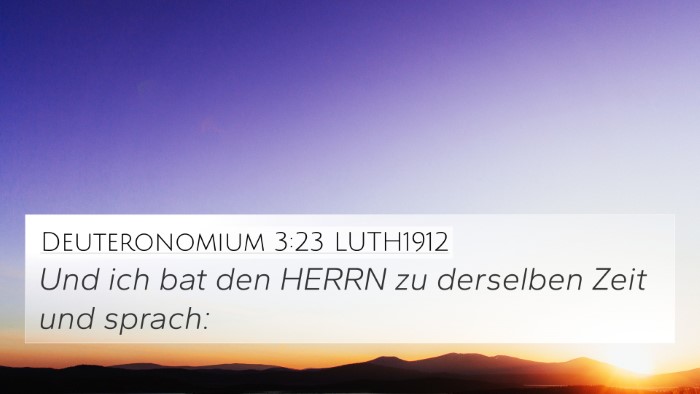 Deuteronomium 3:23 LUTH1912 Bible Verse Image