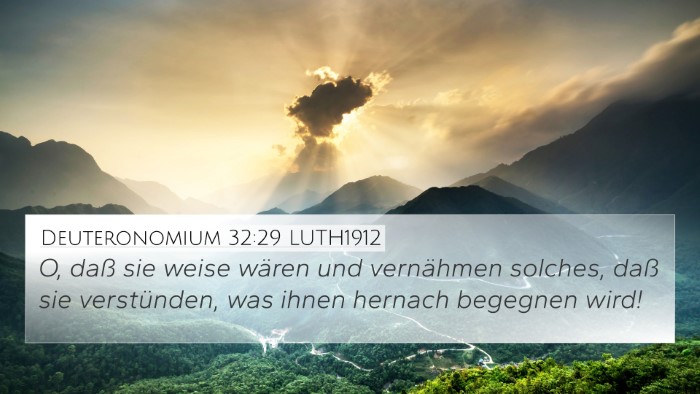 Deuteronomium 32:29 LUTH1912 Bible Verse Image
