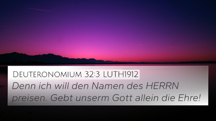 Deuteronomium 32:3 LUTH1912 4K Wallpaper - Denn ich will den Namen des HERRN preisen. Gebt - 4K Wallpaper Bible Verse
