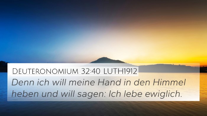 Deuteronomium 32:40 LUTH1912 Bible Verse Image