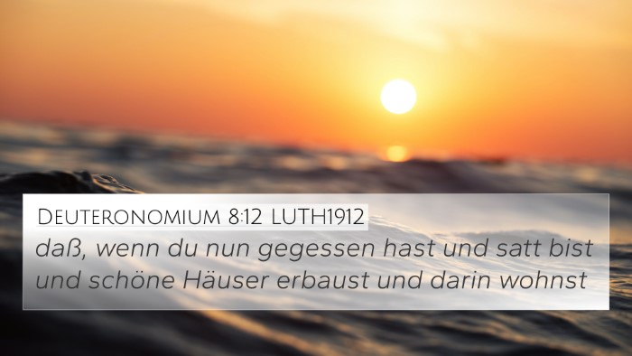 Deuteronomium 8:12 LUTH1912 Bible Verse Image