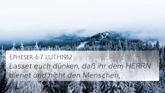 Epheser 6:7 LUTH1912 4K Wallpaper - Lasset euch dünken, daß ihr dem HERRN dienet - 4K Wallpaper Bible Verse