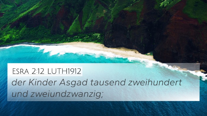 Esra 2:12 LUTH1912 4K Wallpaper - der Kinder Asgad tausend zweihundert und - 4K Wallpaper Bible Verse