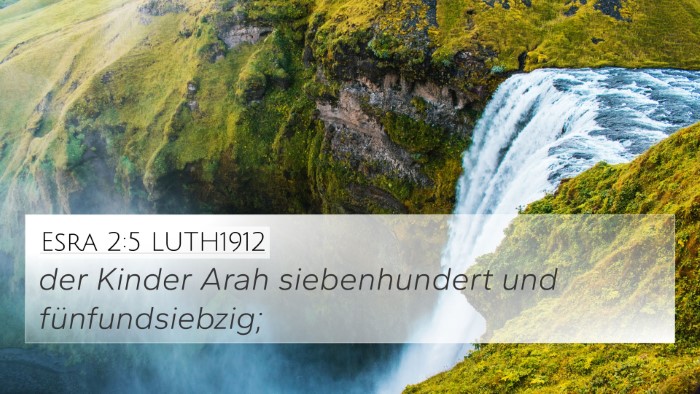 Esra 2:5 LUTH1912 4K Wallpaper - der Kinder Arah siebenhundert und - 4K Wallpaper Bible Verse