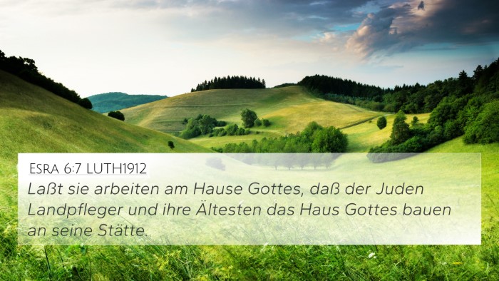 Esra 6:7 LUTH1912 4K Wallpaper - Laßt sie arbeiten am Hause Gottes, daß der - 4K Wallpaper Bible Verse
