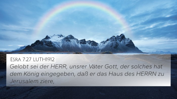 Esra 7:27 LUTH1912 Bible Verse Image