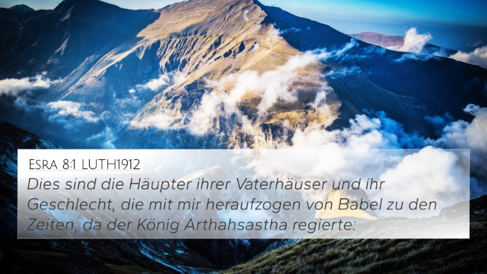 Esra 8:1 LUTH1912 Bible Verse Image