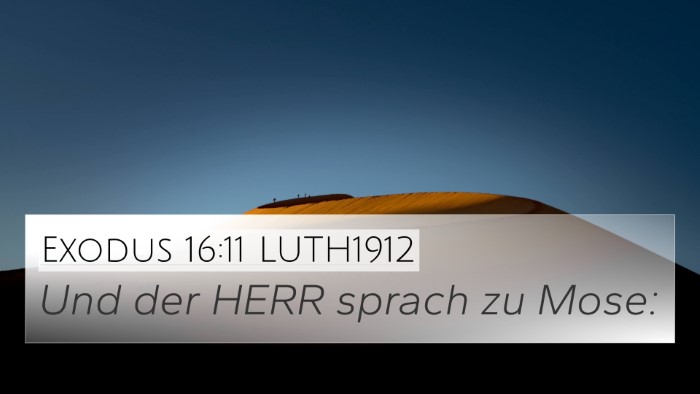 Exodus 16:11 LUTH1912 4K Wallpaper - Und der HERR sprach zu - 4K Wallpaper Bible Verse