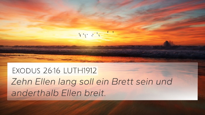 Exodus 26:16 LUTH1912 4K Wallpaper - Zehn Ellen lang soll ein Brett sein und - 4K Wallpaper Bible Verse