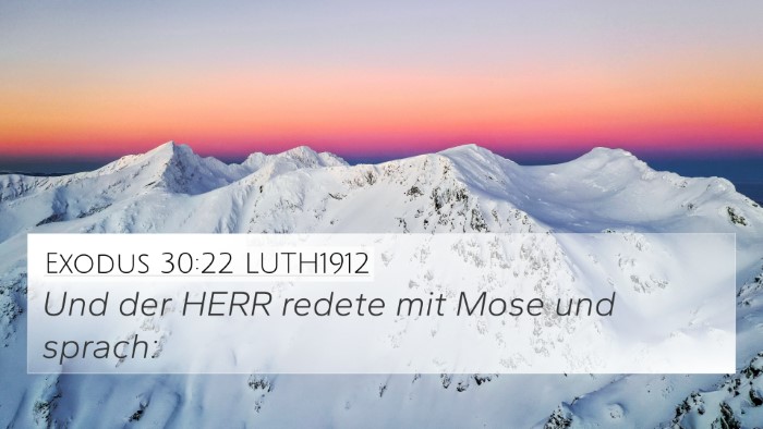 Exodus 30:22 LUTH1912 4K Wallpaper - Und der HERR redete mit Mose und - 4K Wallpaper Bible Verse