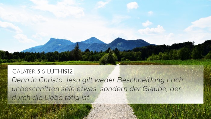 Galater 5:6 LUTH1912 Bible Verse Image