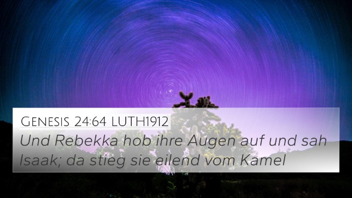 Genesis 24:64 LUTH1912 Bible Verse Image