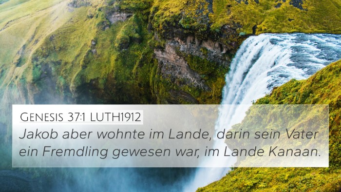 Genesis 37:1 LUTH1912 4K Wallpaper - Jakob aber wohnte im Lande, darin sein Vater ein - 4K Wallpaper Bible Verse
