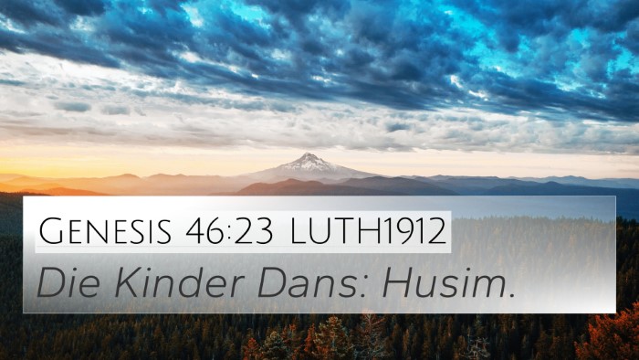 Genesis 46:23 LUTH1912 Bible Verse Image