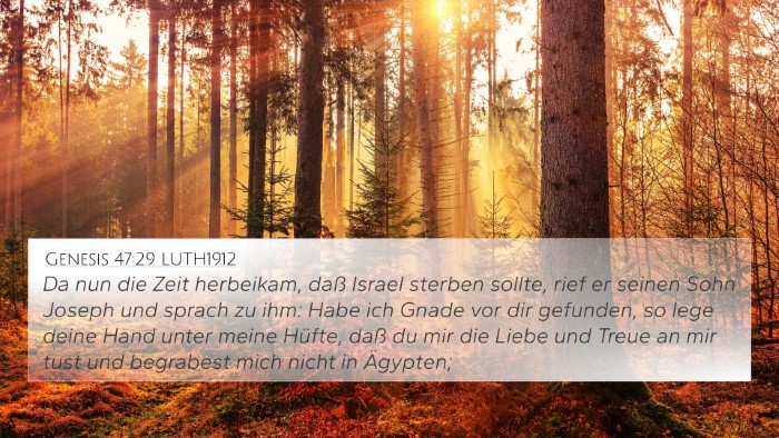 Genesis 47:29 LUTH1912 Bible Verse Image