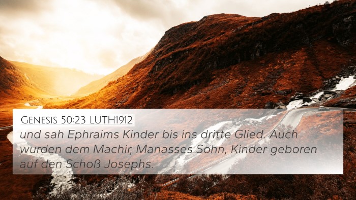 Genesis 50:23 LUTH1912 Bible Verse Image