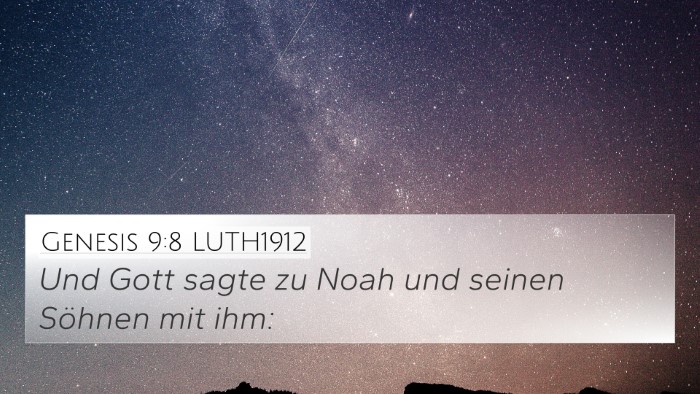 Genesis 9:8 LUTH1912 4K Wallpaper - Und Gott sagte zu Noah und seinen Söhnen mit - 4K Wallpaper Bible Verse