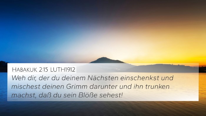 Habakuk 2:15 LUTH1912 Bible Verse Image
