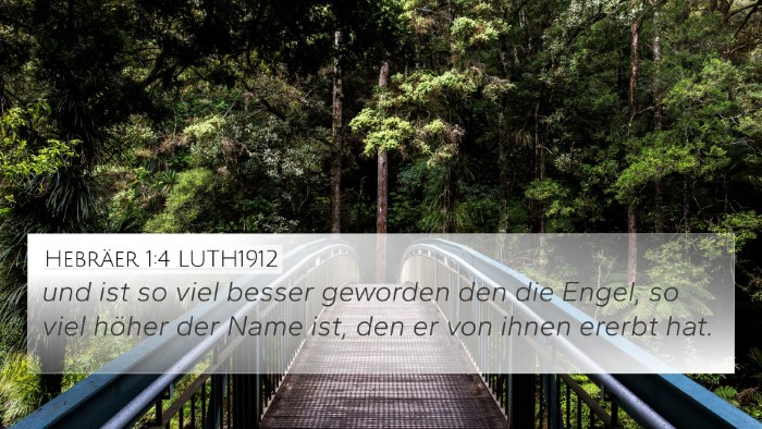 Hebräer 1:4 LUTH1912 Bible Verse Image