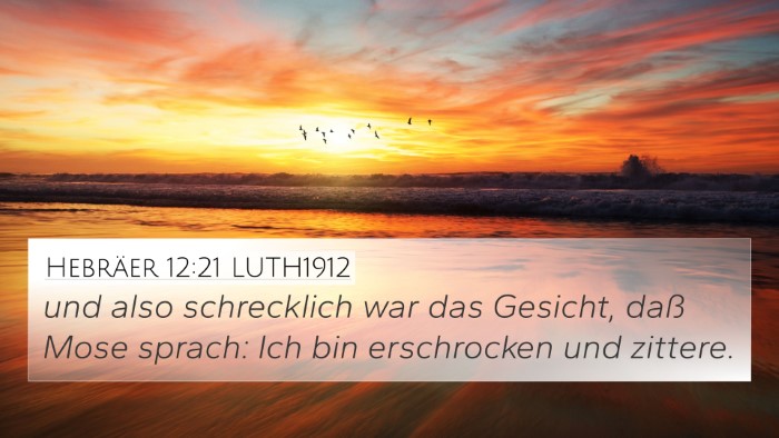 Hebräer 12:21 LUTH1912 Bible Verse Image