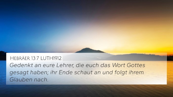Hebräer 13:7 LUTH1912 Bible Verse Image