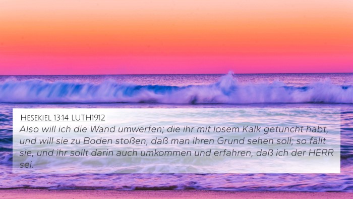 Hesekiel 13:14 LUTH1912 Bible Verse Image
