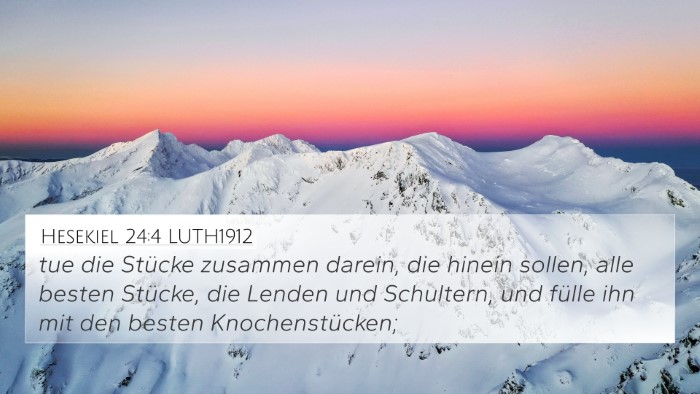 Hesekiel 24:4 LUTH1912 Bible Verse Image