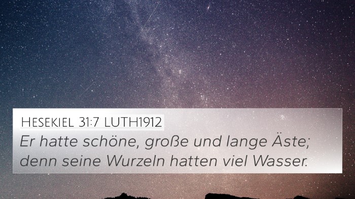 Hesekiel 31:7 LUTH1912 4K Wallpaper - Er hatte schöne, große und lange Äste; denn - 4K Wallpaper Bible Verse