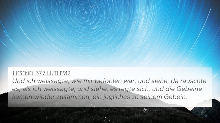 Hesekiel 37:7 LUTH1912 Bible Verse Image
