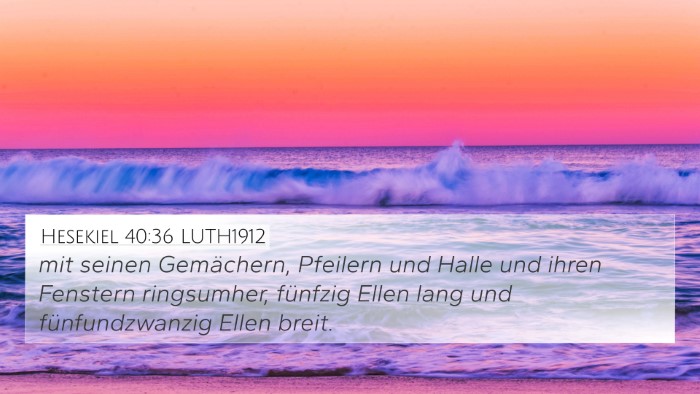 Hesekiel 40:36 LUTH1912 Bible Verse Image
