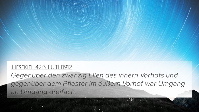 Hesekiel 42:3 LUTH1912 Bible Verse Image