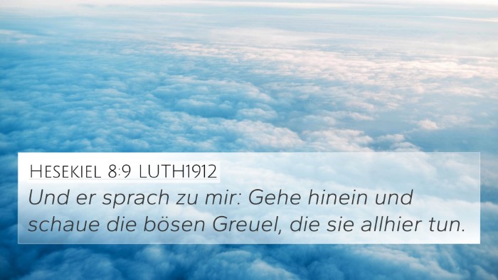 Hesekiel 8:9 LUTH1912 Bible Verse Image