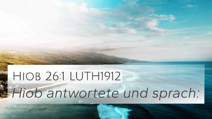 Hiob 26:1 LUTH1912 Bible Verse Image