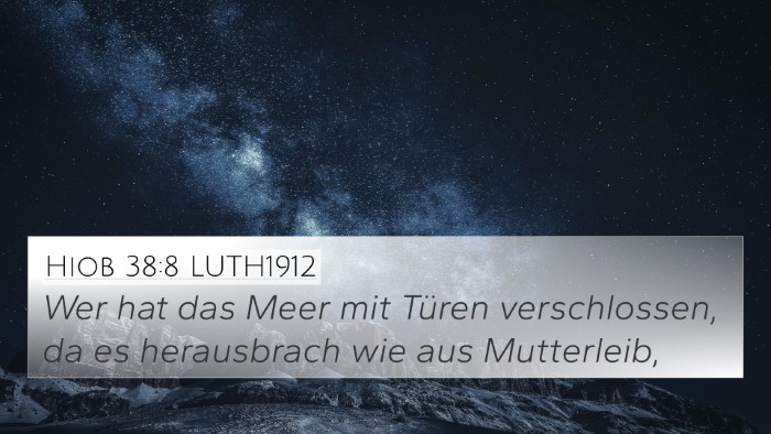 Hiob 38:8 LUTH1912 Bible Verse Image