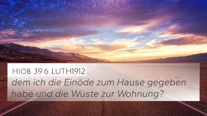 Hiob 39:6 LUTH1912 Bible Verse Image