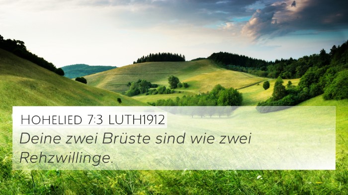 Hohelied 7:3 LUTH1912 Bible Verse Image