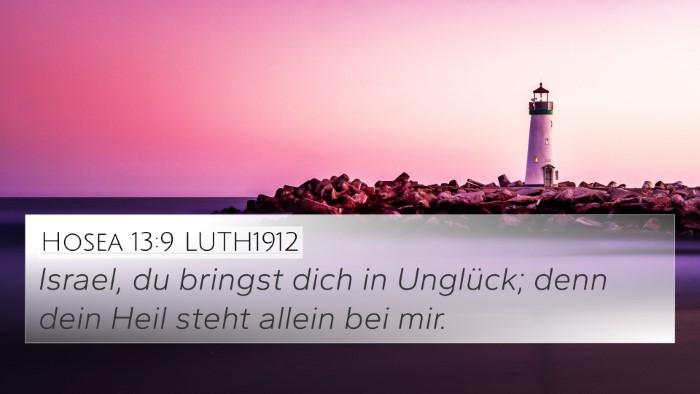 Hosea 13:9 LUTH1912 4K Wallpaper - Israel, du bringst dich in Unglück; denn dein - 4K Wallpaper Bible Verse