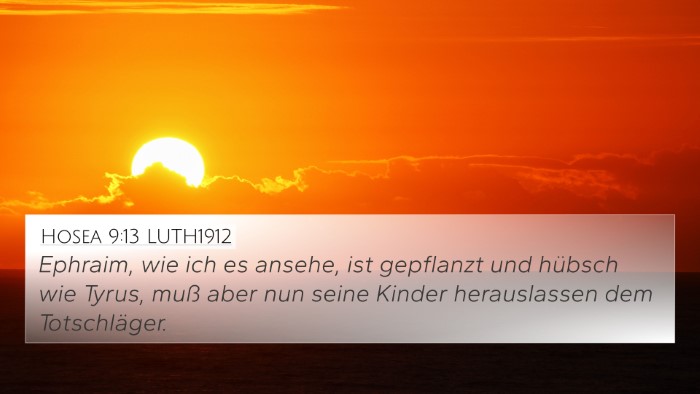Hosea 9:13 LUTH1912 Bible Verse Image