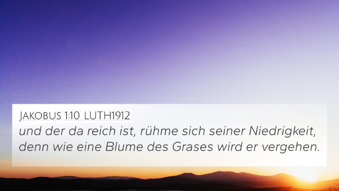 Jakobus 1:10 LUTH1912 Bible Verse Image