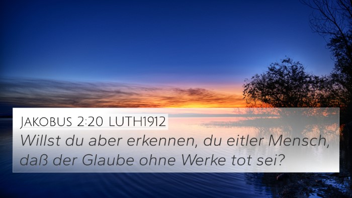 Jakobus 2:20 LUTH1912 Bible Verse Image