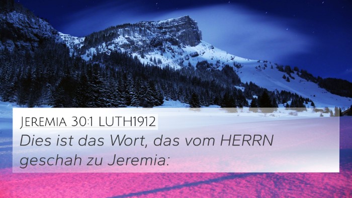 Jeremia 30:1 LUTH1912 4K Wallpaper - Dies ist das Wort, das vom HERRN geschah zu - 4K Wallpaper Bible Verse