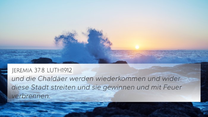 Jeremia 37:8 LUTH1912 Bible Verse Image