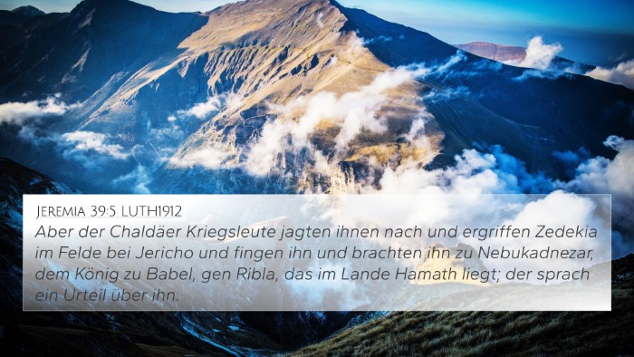 Jeremia 39:5 LUTH1912 4K Wallpaper - Aber der Chaldäer Kriegsleute jagten ihnen nach - 4K Wallpaper Bible Verse