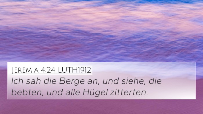 Jeremia 4:24 LUTH1912 Bible Verse Image