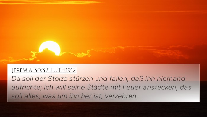 Jeremia 50:32 LUTH1912 4K Wallpaper - Da soll der Stolze stürzen und fallen, daß ihn - 4K Wallpaper Bible Verse