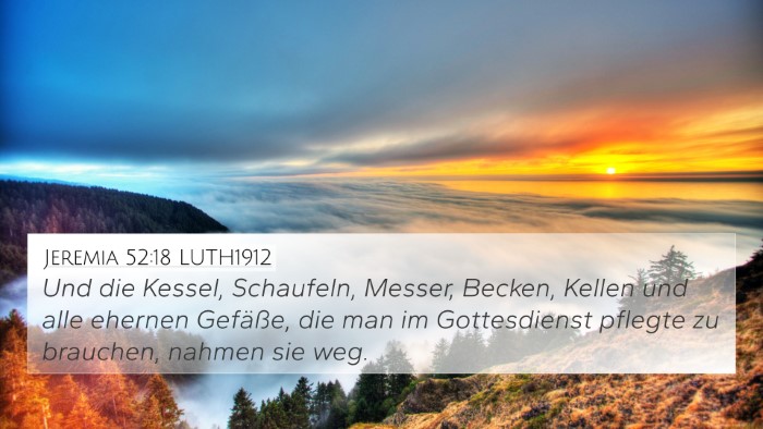 Jeremia 52:18 LUTH1912 Bible Verse Image