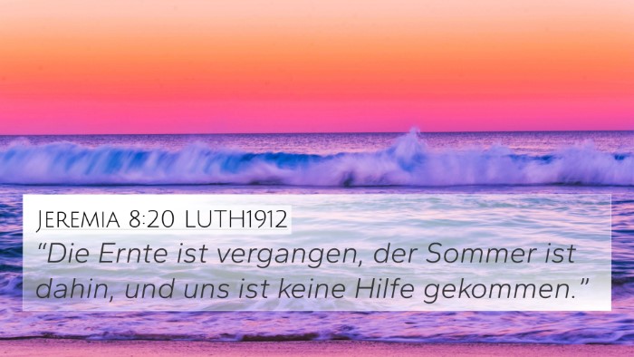 Jeremia 8:20 LUTH1912 Bible Verse Image